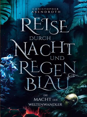 cover image of Reise durch Nacht und Regenblau